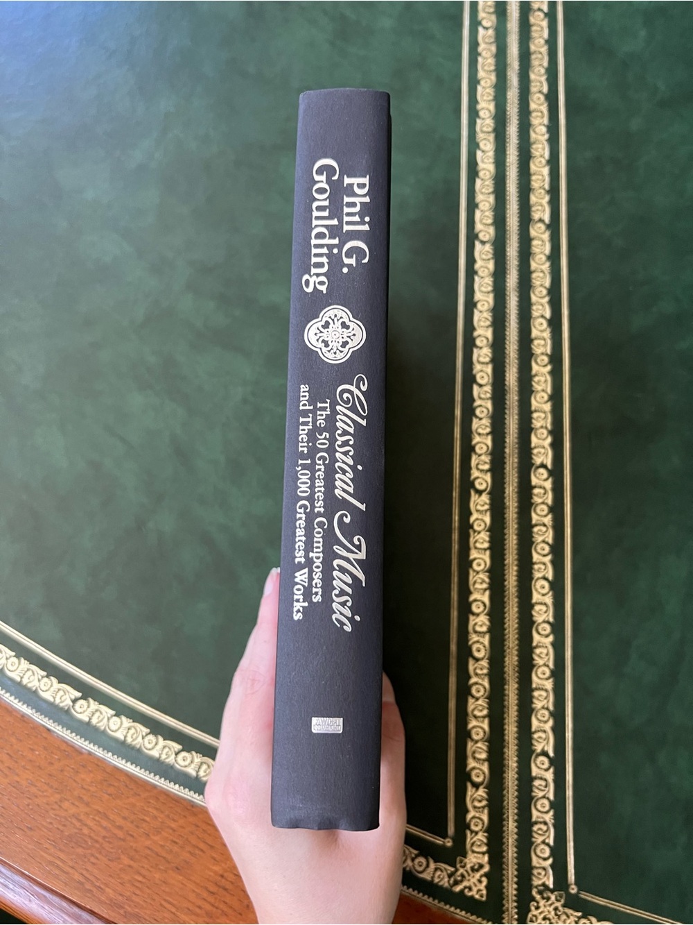 Hardcover Book Classical Music: The 50 Greatest Composers by Phil G. Goulding